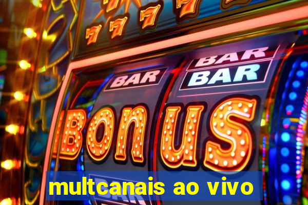 multcanais ao vivo